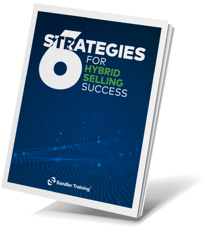 6 Strategies for Hybrid Selling Success